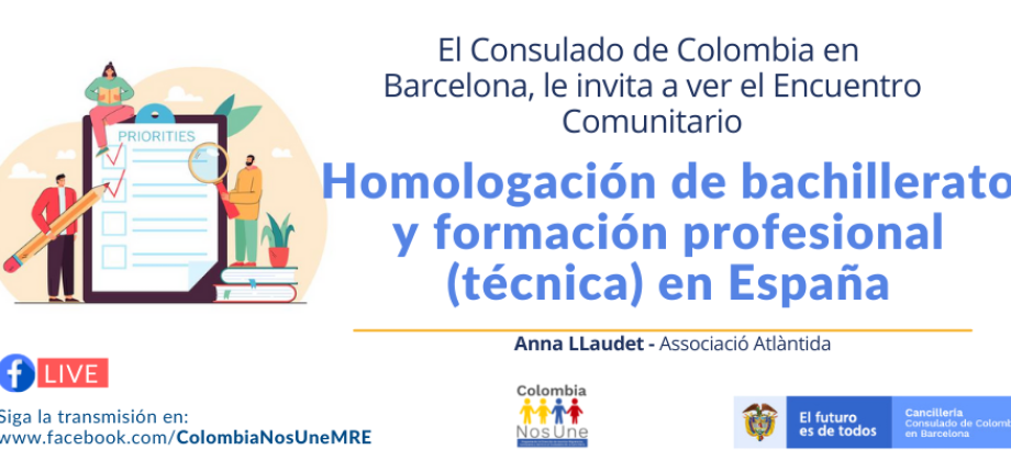 El Consulado de Colombia en Barcelona invita al encuentro comunitario Homologación de bachillerato y formación profesional (técnica) en España, el 6 de julio de 2021