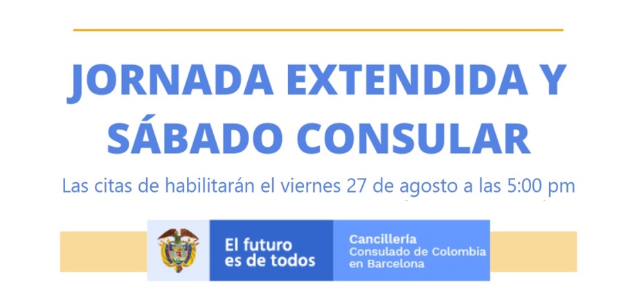El Consulado de Colombia en Barcelona realizará una jornada extendida y otra de sábado consular, los días 2 y 4 de septiembre de 2021