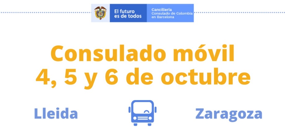 Consulado de Colombia en Barcelona realizará el Consulado Móvil en Lleida y Zaragoza del 4 al 6 de octubre de 2021