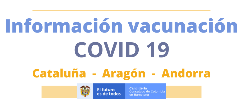 Comerciante marxista Evaluación El Consulado de Colombia en Barcelona comparte información sobre vacunación  de COVID-19 para colombianos en Cataluña, Aragón y Andorra | Consulado de  Colombia
