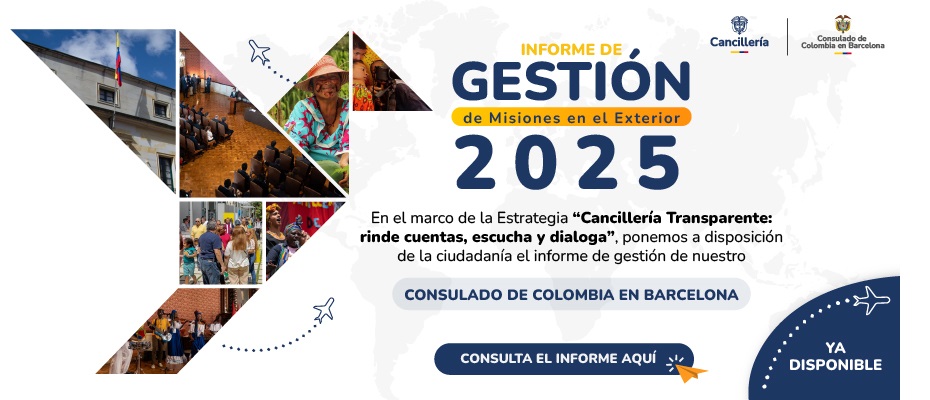Informe de rendición de cuentas 2024 – 2025 del Consulado de Colombia en Barcelona