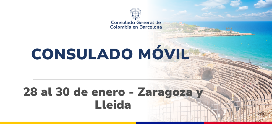 Consulado Móvil que se realizará en Zaragoza y Leída del del 28 al 30 enero de 2025