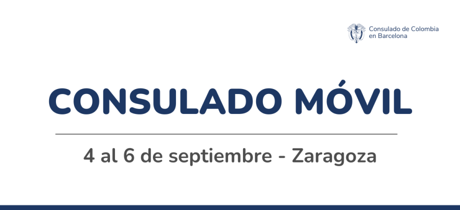 Banner general anunciando el Consulado Móvil en Zaragoza del 4 al 6 de septiembre de 2024