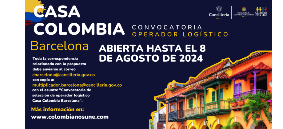 Convocatoria para Operador Logístico Casa Colombia - Barcelona