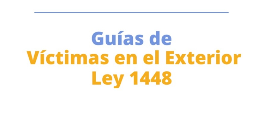Consulado de Colombia en Barcelona - Guías de Víctimas en el Exterior Ley 1448