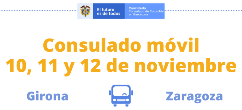 Consulado Móvil llega a Girona y Zaragoza los días 10, 11 y 12 de noviembre de 2021