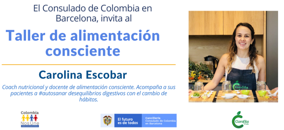 El Consulado de Colombia en Barcelona invita al Taller de alimentación consciente, el 27 julio de 2021