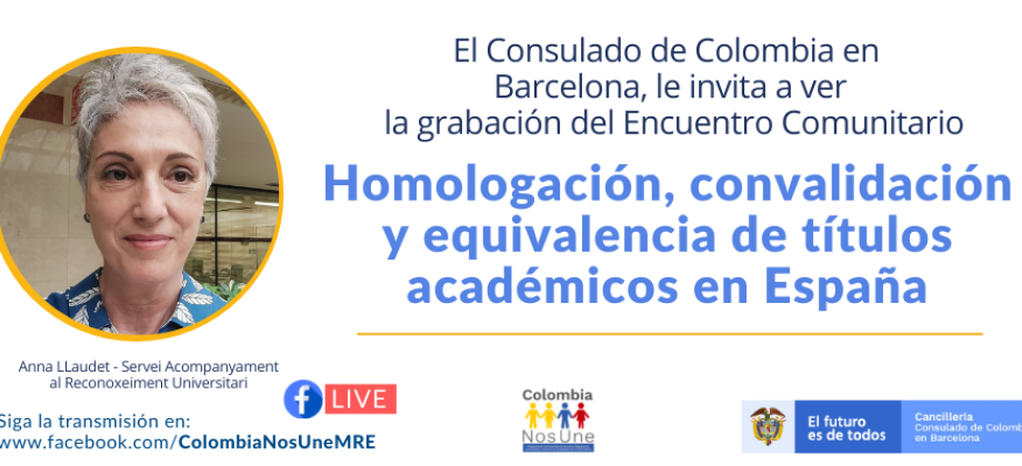El Consulado de Colombia en Barcelona realizó Encuentro Comunitario: Homologación, convalidación y equivalencia de títulos académicos en España
