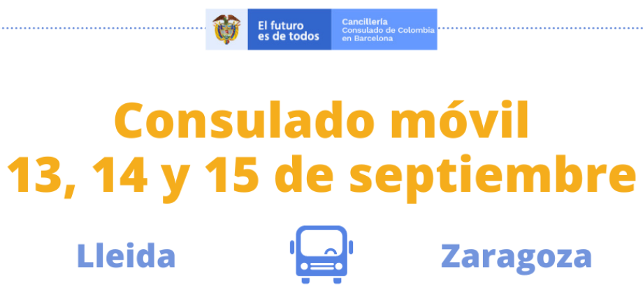 Consulado de Colombia en Barcelona realizará el Consulado Móvil en Lleida y Zaragoza del 13 al 15 de septiembre de 2021