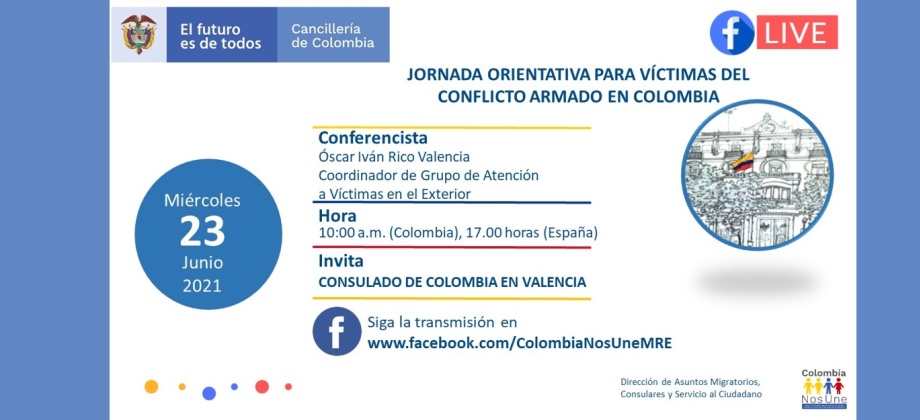 El Consulado de Colombia en Valencia invita a la jornada orientativa para víctimas del conflicto armado en Colombia, el 23 de junio de 2021