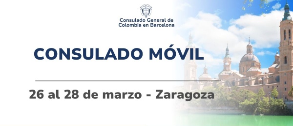 Agéndate para el Consulado Móvil en Zaragoza este 26, 27 y 28 de marzo