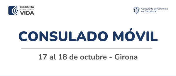 Consulado Móvil en el mes de octubre en Girona el 17 y 18 de octubre de 2024