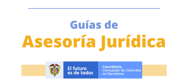 El Consulado de Colombia en Barcelona elaboró guías informativas en asesoría jurídica de interés para colombianos residentes en Cataluña, Aragón y Andorra