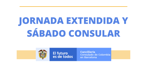 Consulado de Colombia en Barcelona realizará Jornada Extendida y Sábado Consular los días 3 y 5 de febrero de 2022
