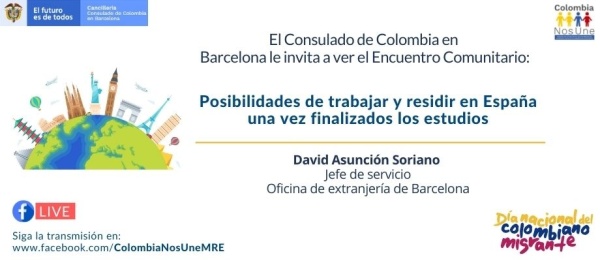 El Consulado de Colombia en Barcelona invita a ver el encuentro comunitario Posibilidades de trabajar y residir es España una vez finalizados los estudios, el 27 de octubre de 2021