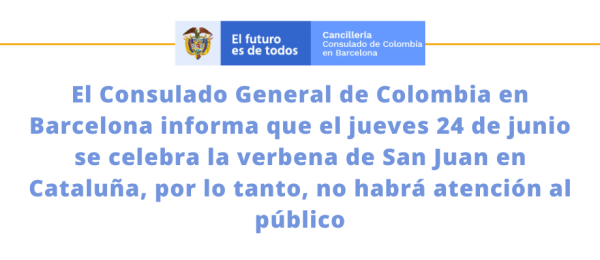 El Consulado de Colombia en Barcelona no tendrá atención al público el 24 de junio de 2021
